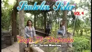 Simbolon Sister  - Tangis Di Sihabunian (Official Musik Video)