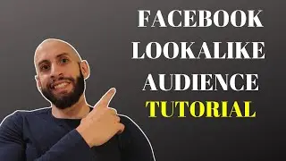 Facebook Lookalike Audience Tutorial 2021