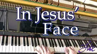 In Jesus' Face &bull; classic Christian church hymn arranged/played by Luke Wahl