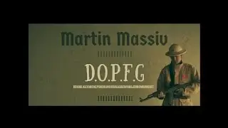 Martin Massiv - D.O.P.F.G Album Promo (Video)