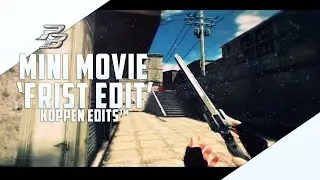 [PB] 'First Edit' by MtzNN | Koppen Edits&trade;