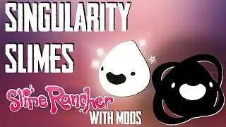 Meeting the Singularity Slimes! - Slime Rancher with mods