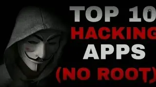 Top Hacking apps for Rooted and Non-rooted android devices