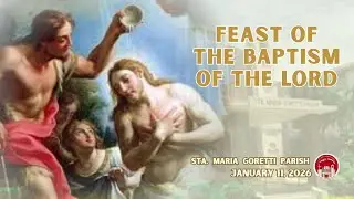 January 11, 2026 / 12:15nn / Feast of the Baptism of the Lord
