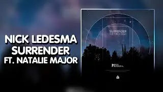 Dubstep ● Nick Ledesma - Surrender (ft. Natalie Major) [Lowly Palace Release]