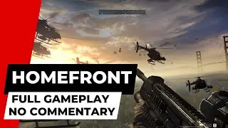 Homefront - FULL Campaign Walkthrough | Resistance Fighter Gameplay