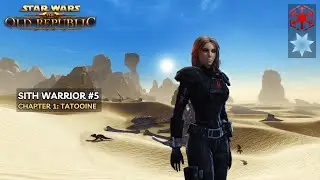 Sith Warrior #5 - Chapter 1: Tatooine (Light Side) | Star Wars: The Old Republic