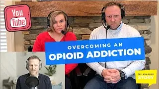 EP#12 - Pastor Keith Deal | How to Overcome Opioid Addiction | Tell Us a Good Story (FULL EPISODE)