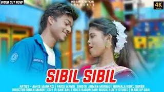SIBIL SIBIL // NEW SANTALI VIDEO 2022 // ASISH AND PARSI  //  BAGUN BARI // WEB SANTALI OFFICIAL