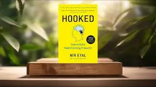 [Review] Hooked: How to Build Habit-Forming Products (Nir Eyal) Summarized