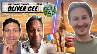 The Earful Tower's Oliver Gee on Parenting, Paris & Podcasting