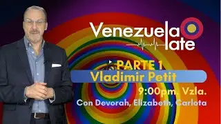 VENEZUELA LATE - VLADIMIR PETIT - Parte 1