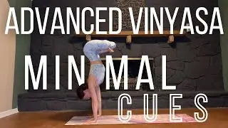 ✨30 Min Advanced Vinyasa Yoga Class | Minimal Cues✨