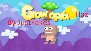 Growtopia Hacks By JustFakes 2.994 Works !!