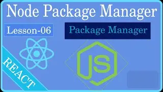 lesson 06: understanding node package manager