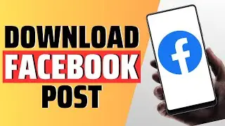 How To Download Facebook Post All At Once