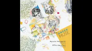 IRMA COLASSI:Tristesse-MYRSINI MARGARITI,soprano, EFFIE AGRAFIOTI, piano