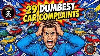 29 Ridiculous Car Complaints That Are Actually Real!