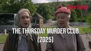 Review: The Thursday Murder Club (2025) - Helen Mirren, Ben Kingsley, Pierce Brosnan