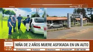 Niña de 2 años murió asfixiada en un auto en J  Eulogio Estigarribia