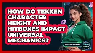 How Do Tekken Character Height And Hitboxes Impact Universal Mechanics? - Pro Gaming Network