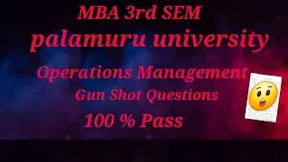 MBA SEM 3 OPERATIONS MANAGEMENT🔥🔥| PALAMURU UNIVERSITY| IMPORTANT QUESTIONS|