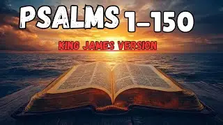 📖 Psalms 1–150 (Complete Book) | King James Version (KJV) Audio Bible for Deep Peace & Prayer 🎧✨