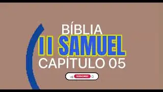 II SAMUEL - CAP&Iacute;TULO 05 VERS&Iacute;CULOS 01 a 25 #bible #viral #video #amor #paz #deus #viralvideo #fe #f&eacute;
