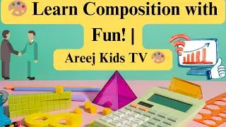 🎨 Learn Composition with Fun! | Areej Kids TV 🎨