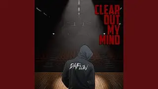 Clear Out My Mind