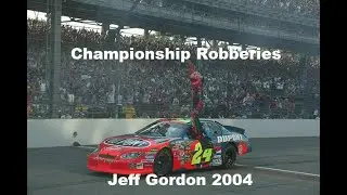 Championship Robberies: Jeff Gordon 2004