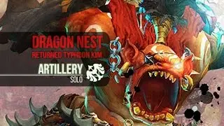 Dragon Nest - 93 Artillery Awakening - Solo TKN