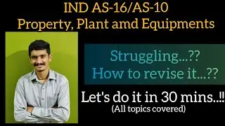 #INDAS16|AS10 Property Plant and Equipment PPE CAFINAL CAIPCC CARevision Complete PPE in 30 Mins