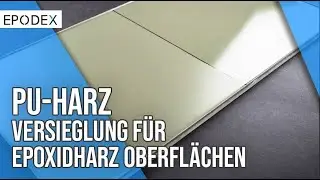 PU-Harz Topcoat Versiegelung f&uuml;r Epoxidharz Oberfl&auml;chen