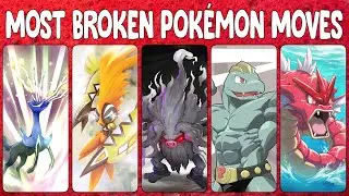 The Most Broken Pok&eacute;mon Moves of All Time!