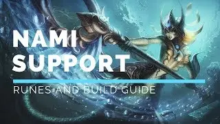Nami Support Guide Season 8 Patch 8.14: How to play Nami runes, build and playstyle.