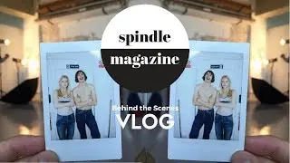Spindle Magazine | Behind the scenes Photoshoot | The Model Life