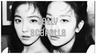 Red Velvet (Irene&Seulgi) - Jelly [Acapella]