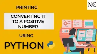 How to Convert a negative number into Positive number in Python? || Visual Studio Code||