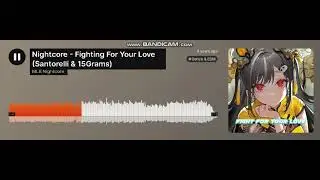 Nightcore - Fighting For Your Love (Santorelli & 15Grams)