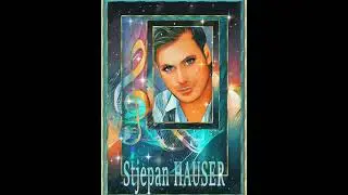 Ma muse, Stjepan Hauser, le musicien de la Croatie
