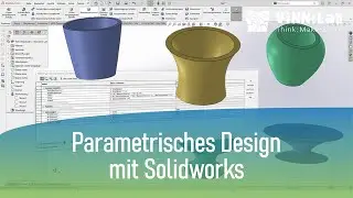 [ViNN:Lab] Parametrisches Design in Solidworks