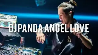 Dj PANDA ANGEL LOVE