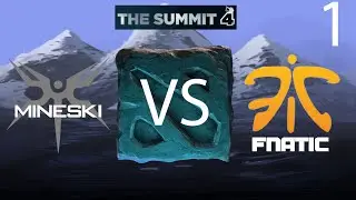 Fnatic vs Mineski - Game 1 (The Summit 4 SEA WB Final)