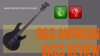 D&D AWINGAN (Puto of Kamikazee Signature) BASS REVIEW - Bass Basics with Russ