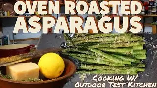Oven Roasted Asparagus with Parmesan | Cooking with Outdoor Test Kitchen #thanksgivingrecipes