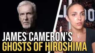 James Cameron Talks  Hiroshima  Difficulties
