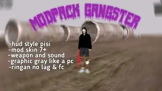 MODPACK GANGSTER V1 RINGAN NO LAG - GTA SAMP ANDROID