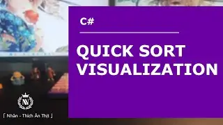 C# | QUICK SORT VISUALIZATION