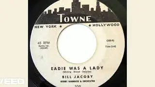 Bill Jacoby Eadie Was A Lady 45 Towne Records 1961 Bobby Hammack Orchestra Lost 60s Lounge Exotica